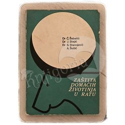 Zaštita domaćih životinja u ratu Dr Č. Šebetić, Dr J. Stajić, Dr S. Stanojević i A. Šušić