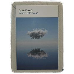 Zašto i zato svega Quim Monzo