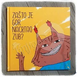 Zašto je Gor nacrtao zub?