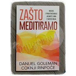 Zašto meditiramo Danijel Goleman, Coknji Rinpoče