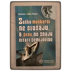 Zašto muškarci ne slušaju, a žene ne znaju čitati zemljovide Allan i Barbara Pease