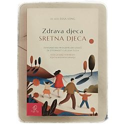 ZDRAVA DJECA, SRETNA DJECA Dr. med. Elisa Song