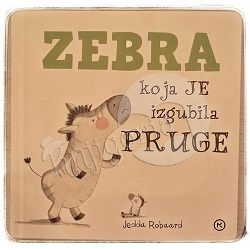 Zebra koja je izgubila pruge Jedda Robaard