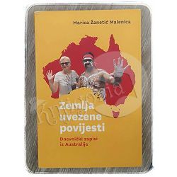 Zemlja uvezene povijesti: dnevnički zapisi iz Australije Marica Žanetić Malenica 
