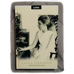 Žena tužnih očiju Latica Ivanišević