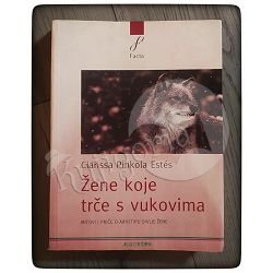 Žene koje trče s vukovima Clarissa Pinkola Estés