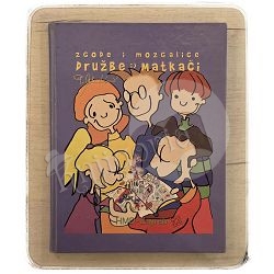 Zgode i mozgalice družbe: Matkači Petar Mladinić, Zrinka Ostović / otpis