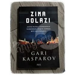 ZIMA DOLAZI Gari Kasparov