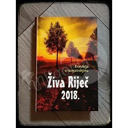 ŽIVA RIJEČ 2018. EVANĐELJA S RAZMATRANJIMA