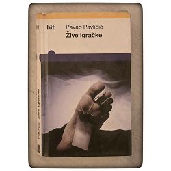 Žive igračke Pavao Pavličić / otpis