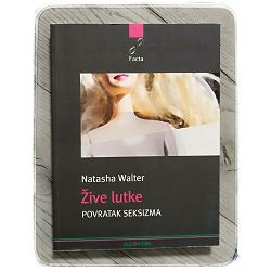 Žive lutke: Povratak seksizma Natasha Walter