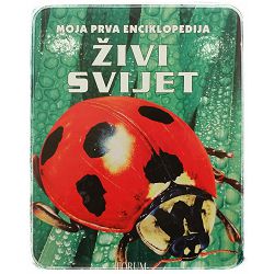 Živi svijet Moja prva enciklopedija