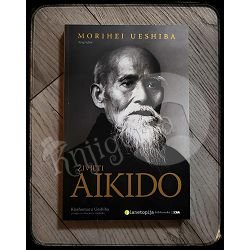 ŽIVJETI AIKIDO Kisshomaru Ueshiba