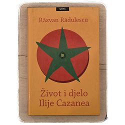 Život i djelo Ilije Cazanea Razvan Radulescu / otpis