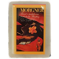 Život i pustolovine trubadurke Beatriz prema svjedočanstvima njezine žonglerke Laure Irmtraud Morgner