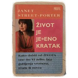 Život je je*eno kratak Janet Street-Porter / otpis
