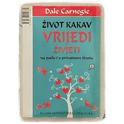 Život kakav vrijedi živjeti Dale Carnegie