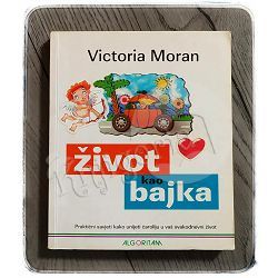 Život kao bajka Victoria Moran