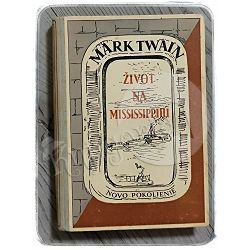 Život na Mississippiju Mark Twain