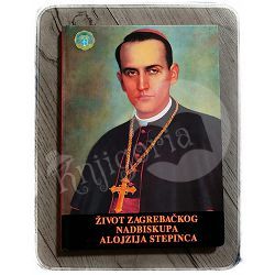 Život zagrebačkog nadbiskupa Alojzija Stepinca Alexander Stella