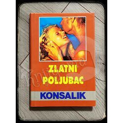 Zlatni poljubac Heinz G. Konsalik