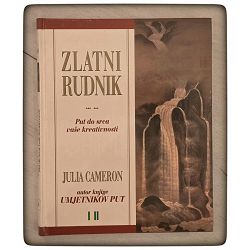 Zlatni rudnik: put do srca vaše kreativnosti Julia Cameron
