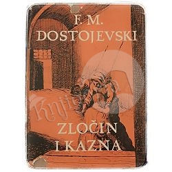Zločin i kazna Fjodor Mihajlovič Dostojevski