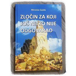 Zločin za koji još nitko nije odgovarao Miroslav Gazda