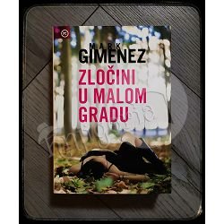 ZLOČINI U MALOM GRADU Mark Gimenez