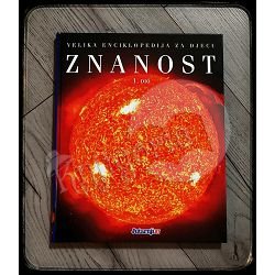 ZNANOST 1. dio – VELIKA ENCIKLOPEDIJA ZA DJECU Claire Craig 