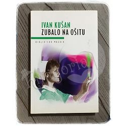 Zubalo na ošitu Ivan Kušan 