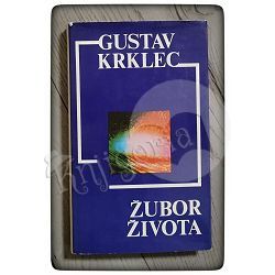 Žubor života: pjesme Gustav Krklec 