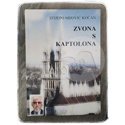 Zvona s Kaptolona Stijepo Mijović Kočan