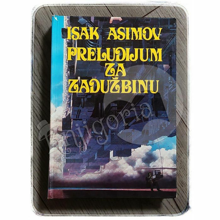  Preludijum za Zadužbinu Isak Asimov