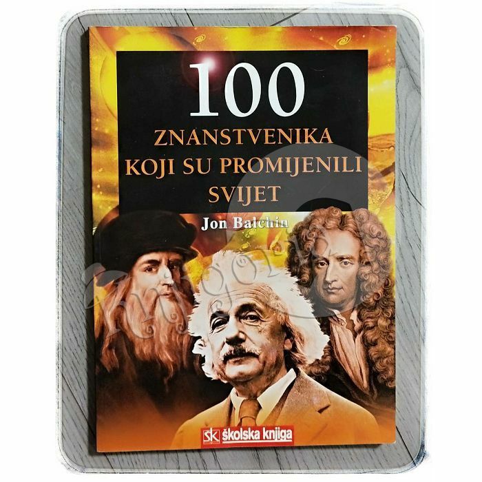 100 znanstvenika koji su promijenili svijet Jon Balchin 