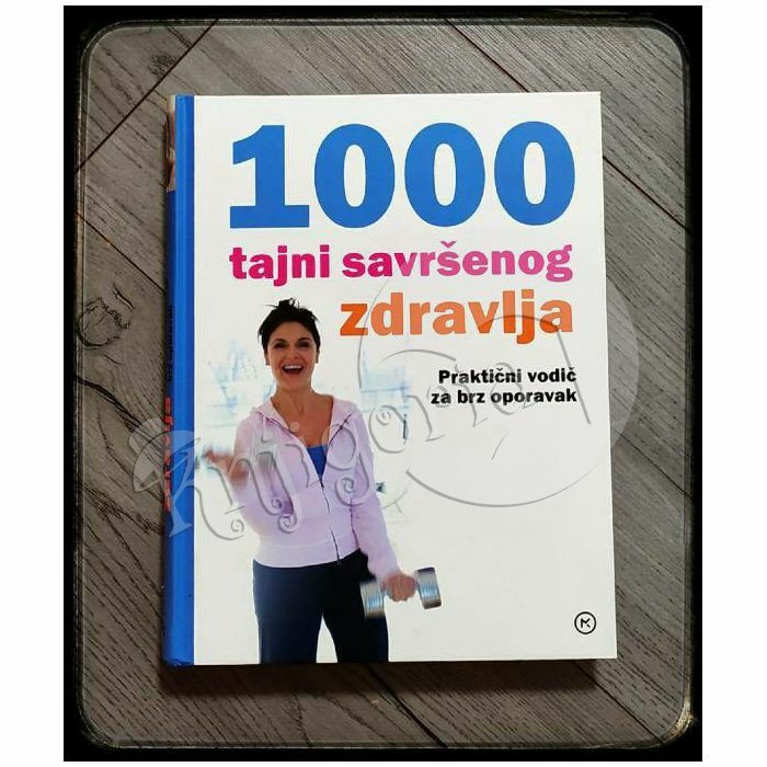 1000 TAJNI SAVRŠENOG ZDRAVLJA