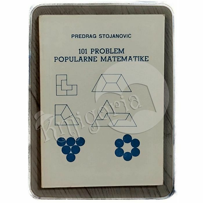 101 problem popularne matematike Predrag Stojanovic