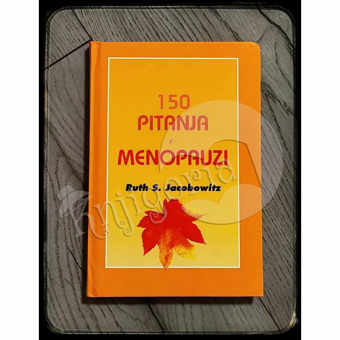 150 pitanja o menopauzi Ruth S. Jacobowitz