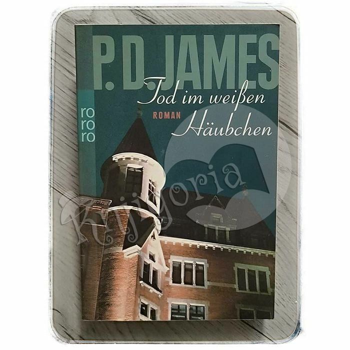 Tod im weißen Häubchen P.D. James