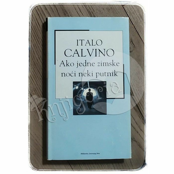 Ako jedne zimske noći neki putnik Italo Calvino