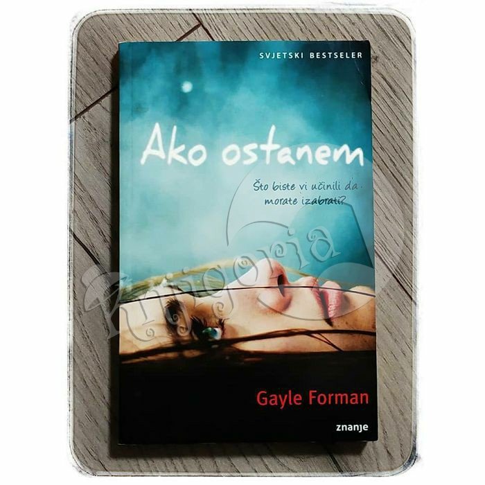 AKO OSTANEM Gayle Forman