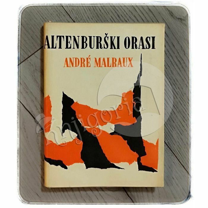 Altenburški orasi Andre Malraux 