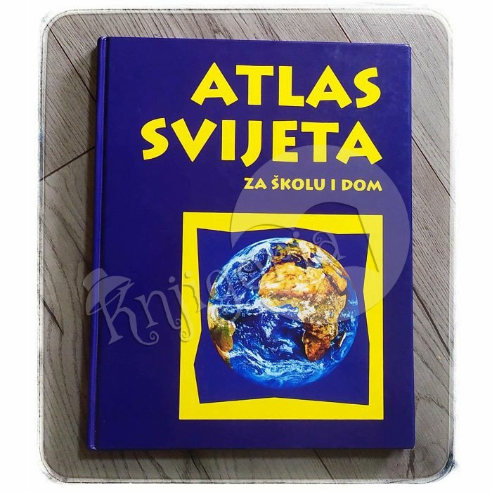 Atlas svijeta za školu i dom Ante Jelić