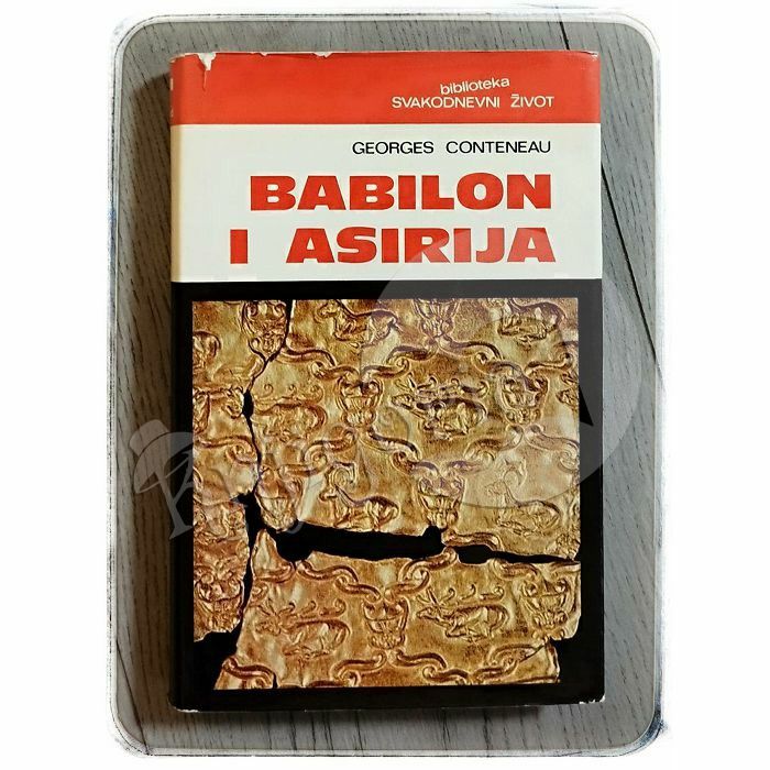 Babilon i Asirija Georges Contenau