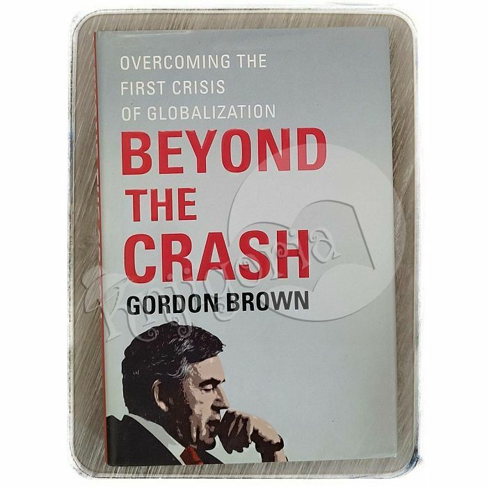 Beyond the Crash Gordon Brown