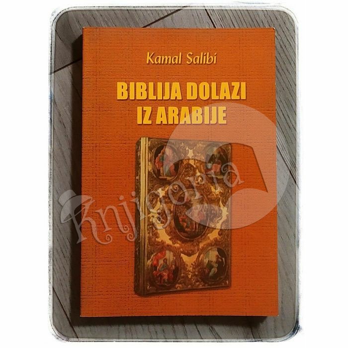 Biblija dolazi iz Arabije Kamal Salibi