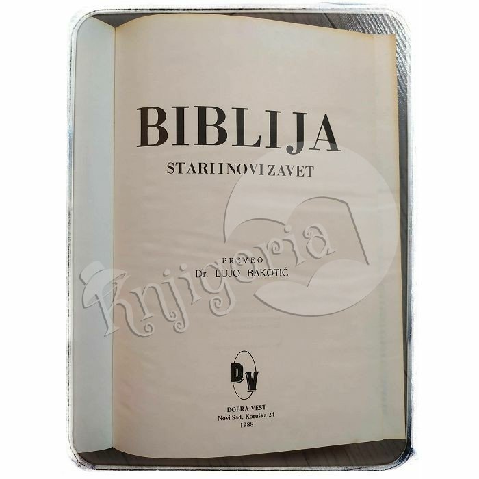 Biblija Stari i Novi zavet Lujo Bakotić