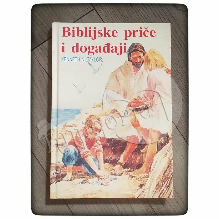 Biblijske priče i događaji Kenneth N. Taylor