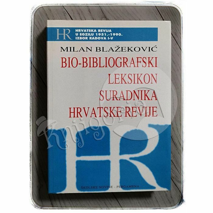 Bio-bibliografski leksikon suradnika Hrvatske revije Milan Blažeković