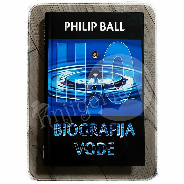 H2O Biografija vode Philip Ball